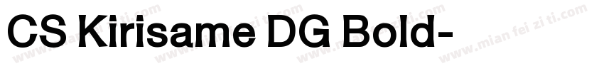 CS Kirisame DG Bold字体转换